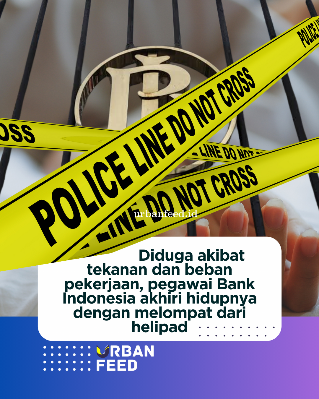 Pegawai Bank Indonesia Ditemukan Tewas Diduga Bunuh Diri dari Helipad Gedung BI